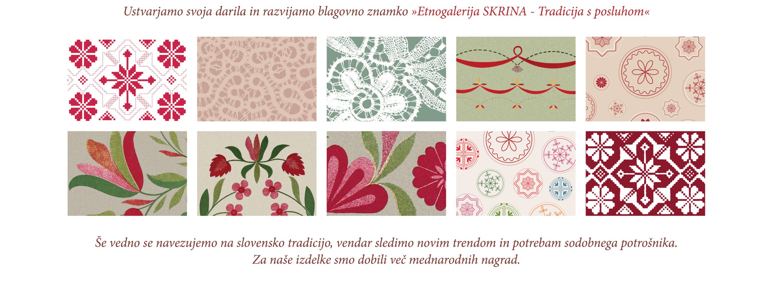 Tradicija s posluhom Etnologija slovenski ornament slovenski motivi vezenine na slovenskem